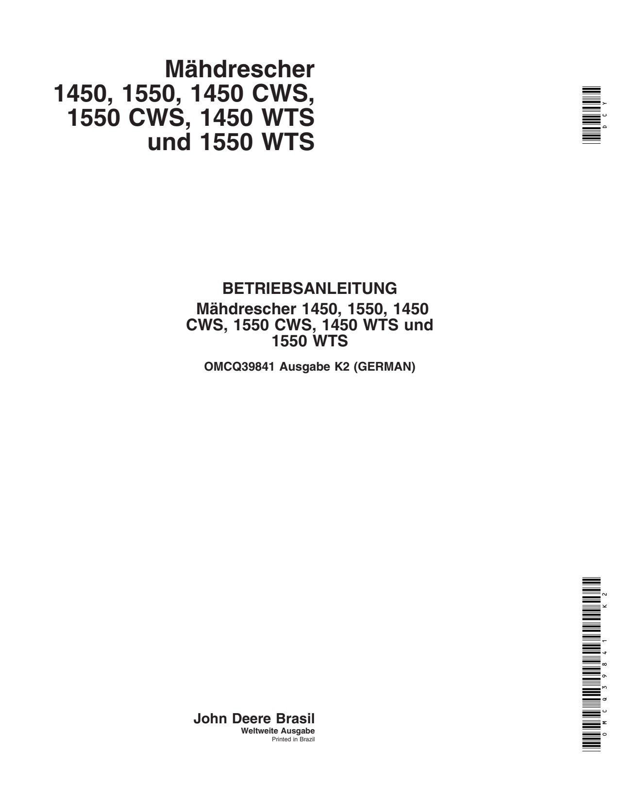 John Deere 1450 CWS 1550 WTS Combine Operator Manual OMCQ39841 DE 1 John Deere 1450 CWS 1550 WTS Combine Operator Manual OMCQ39841 DE