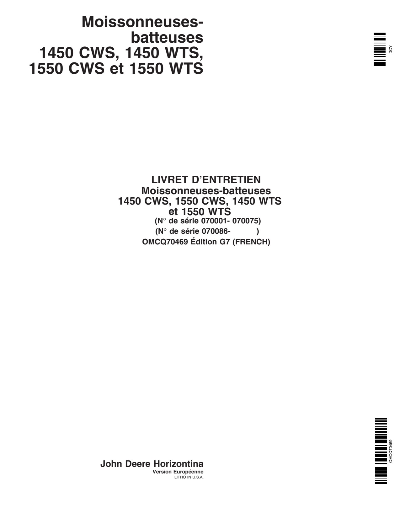 John Deere 1450 WTS CWS 1550 CIS Combine Operator Manual OMCQ70469 FR 1 John Deere 1450 WTS CWS 1550 CIS Combine Operator Manual OMCQ70469 FR