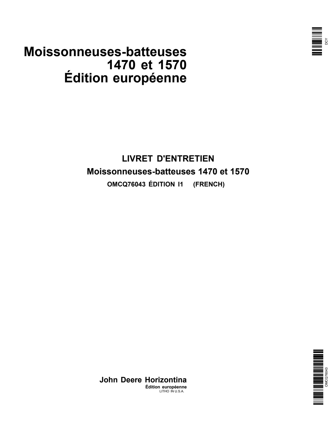 John Deere 1470 1570 Combine Operator Manual OMCQ76043 FR 1 John Deere 1470 1570 Combine Operator Manual OMCQ76043 FR