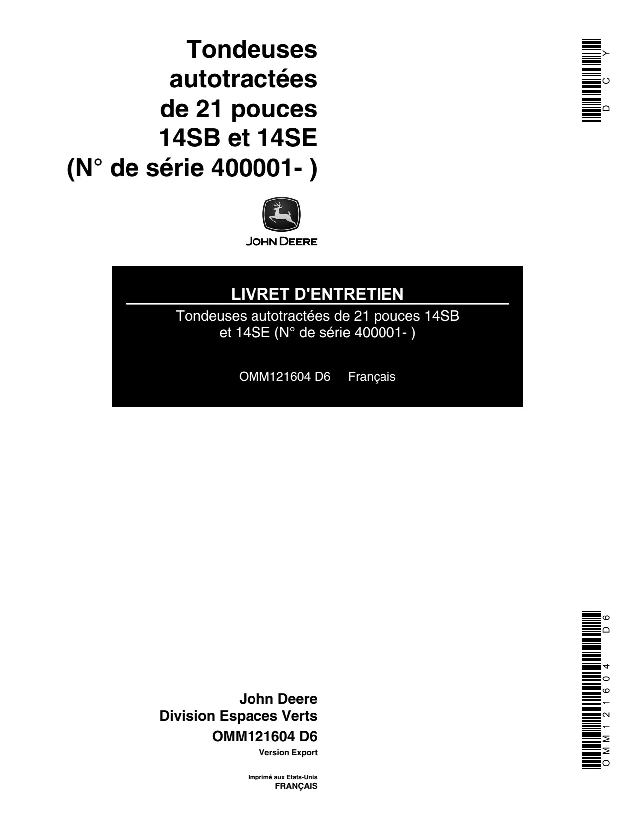 John Deere 14SB 14SE 21 Inch Walk-behind Rotary Mower Operator Manual OMM121604 FR 1 John Deere 14SB 14SE 21 Inch Walk-behind Rotary Mower Operator Manual OMM121604 FR