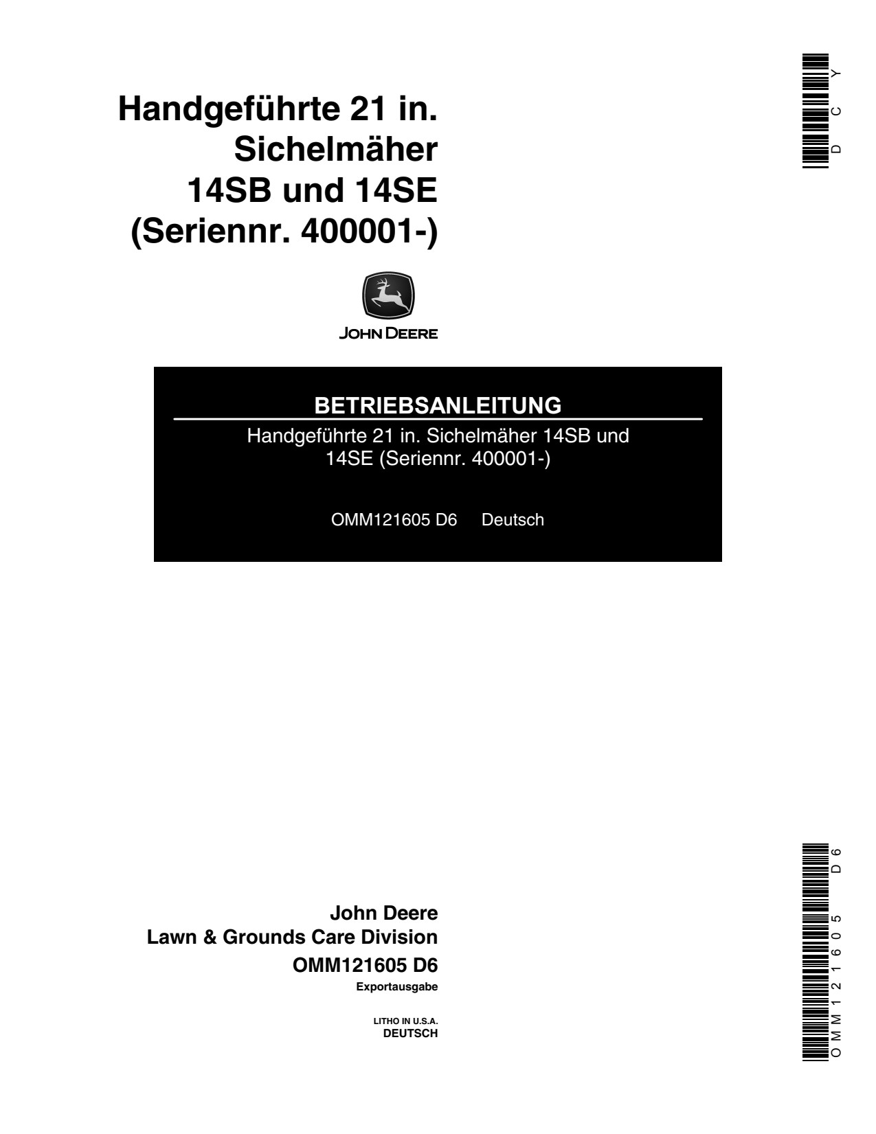 John Deere 14SB 14SE 21 Inch Walk-behind Rotary Mower Operator Manual OMM121605 DE 1 John Deere 14SB 14SE 21 Inch Walk-behind Rotary Mower Operator Manual OMM121605 DE