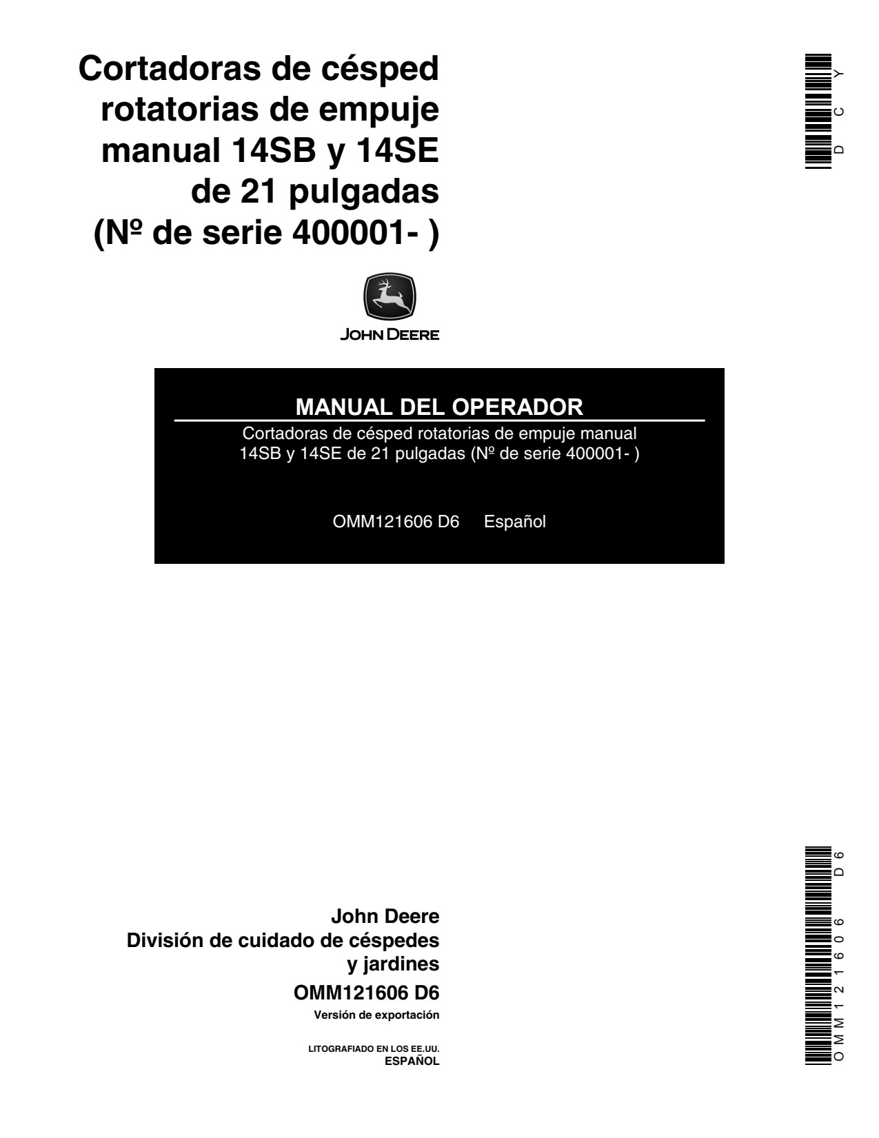 John Deere 14SB 14SE 21 Inch Walk-behind Rotary Mower Operator Manual OMM121606 ES 1 John Deere 14SB 14SE 21 Inch Walk-behind Rotary Mower Operator Manual OMM121606 ES