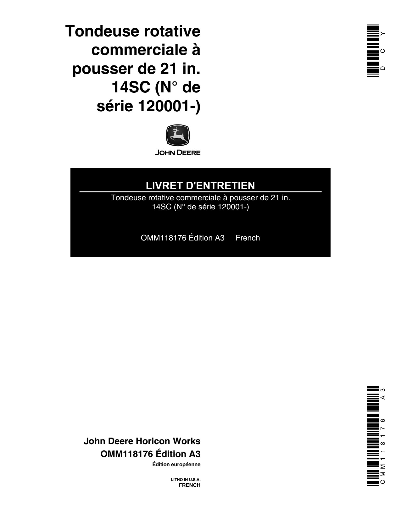 John Deere 14SC 21-Inch Commercial Walk-Behind Rotary Mower Operator's Manual OMM118176 FR 1 John Deere 14SC 21-Inch Commercial Walk-Behind Rotary Mower Operator's Manual OMM118176 FR