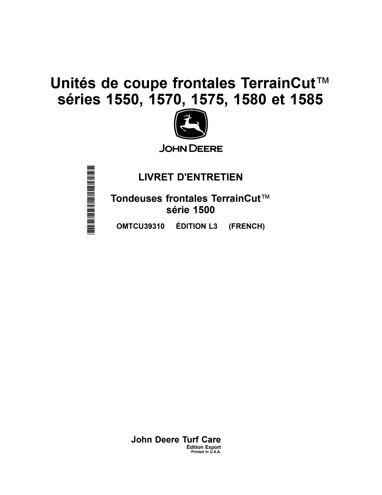 John Deere 1550 1570 to 1585 Front Mower Operator Manual OMTCU39310 FR 1 John Deere 1550 1570 to 1585 Front Mower Operator Manual OMTCU39310 FR