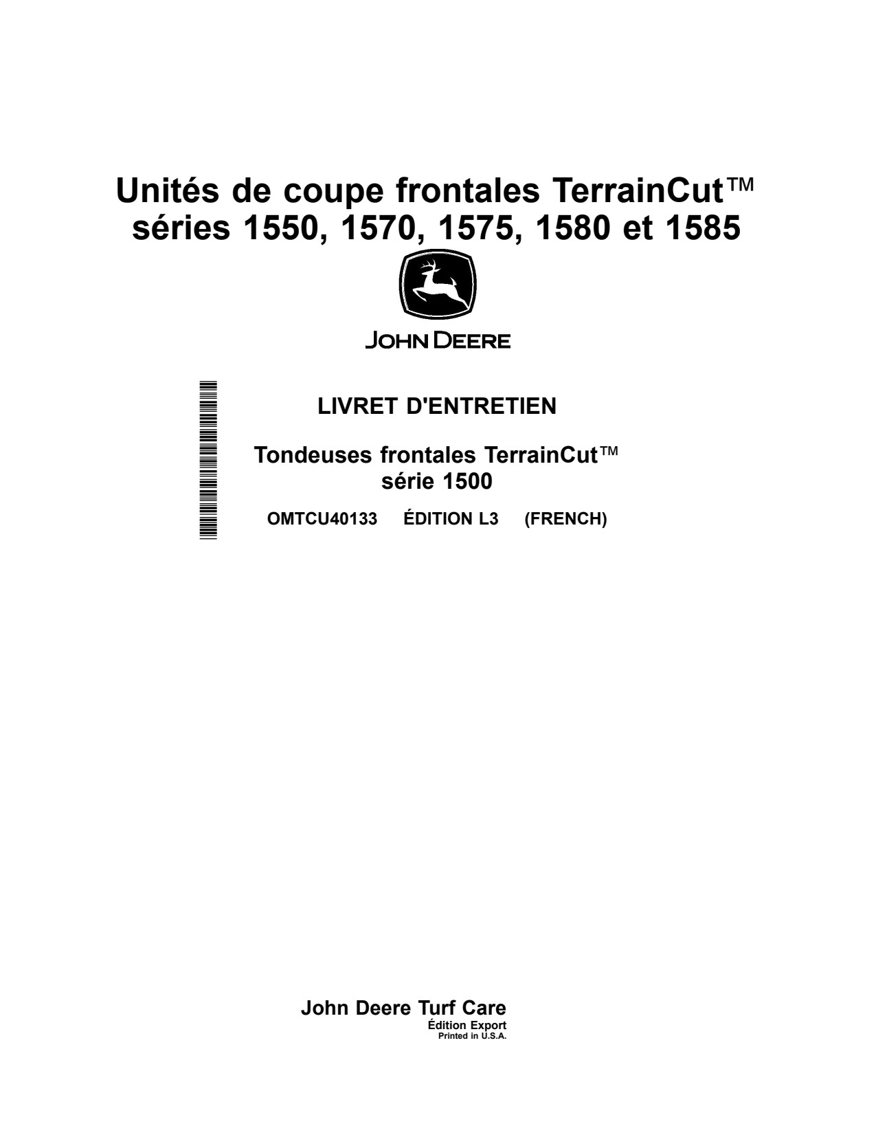 John Deere 1550 1570 to 1585 Front Mower Operator Manual OMTCU40133 FR 1 John Deere 1550 1570 to 1585 Front Mower Operator Manual OMTCU40133 FR
