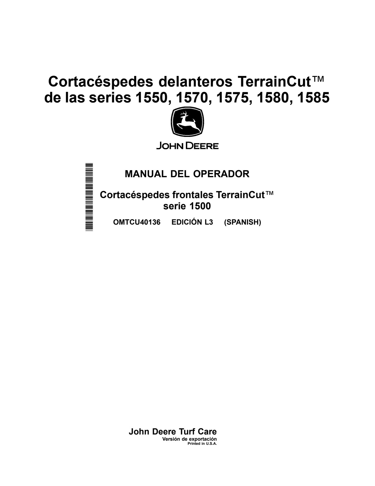 John Deere 1550 1570 to 1585 Front Mower Operator Manual OMTCU40136 ES 1 John Deere 1550 1570 to 1585 Front Mower Operator Manual OMTCU40136 ES