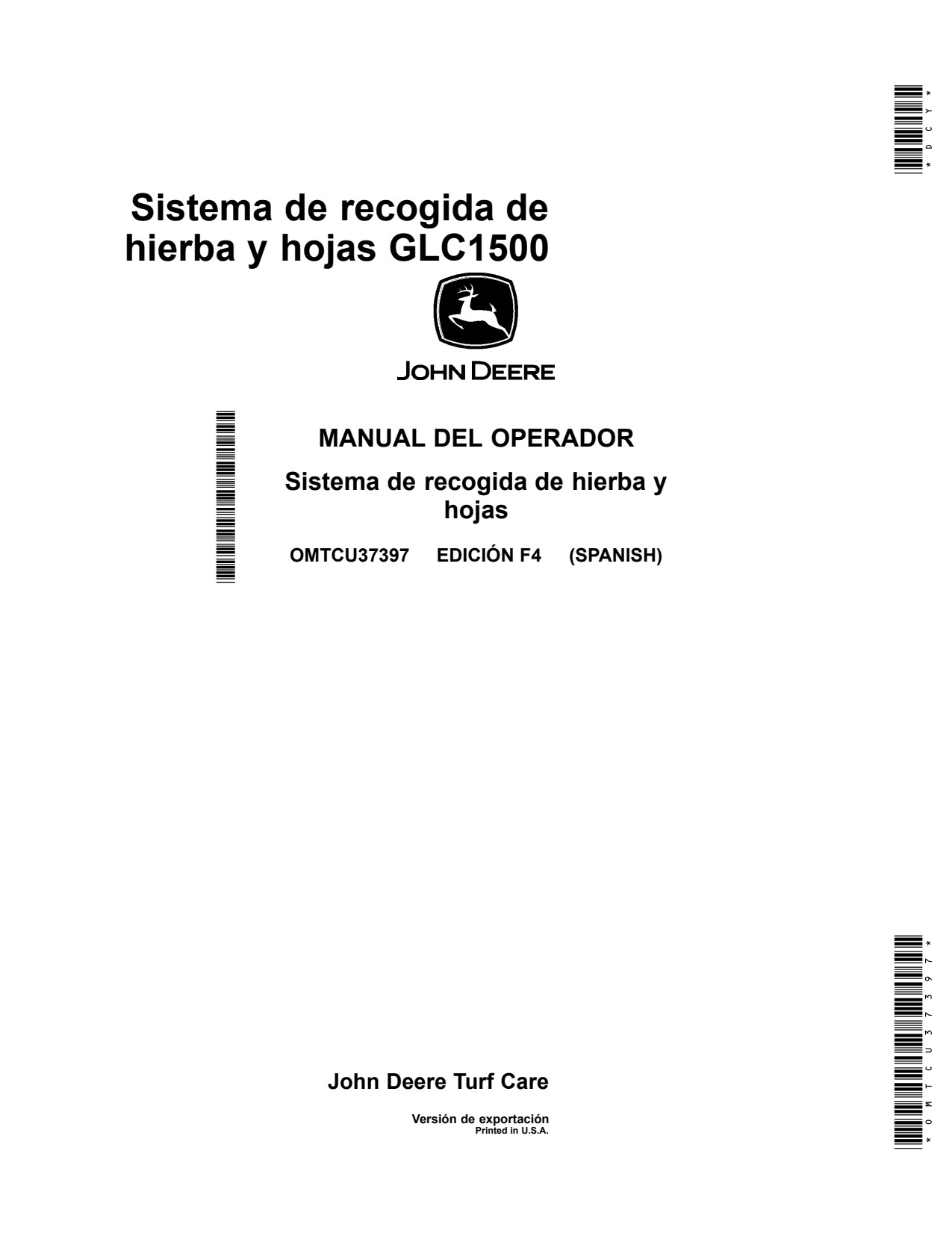 John Deere 1570 1580 1585 GLC1500 Grass Leaf Collection System Operator Manual OMTCU37397 ES 1 John Deere 1570 1580 1585 GLC1500 Grass Leaf Collection System Operator Manual OMTCU37397 ES