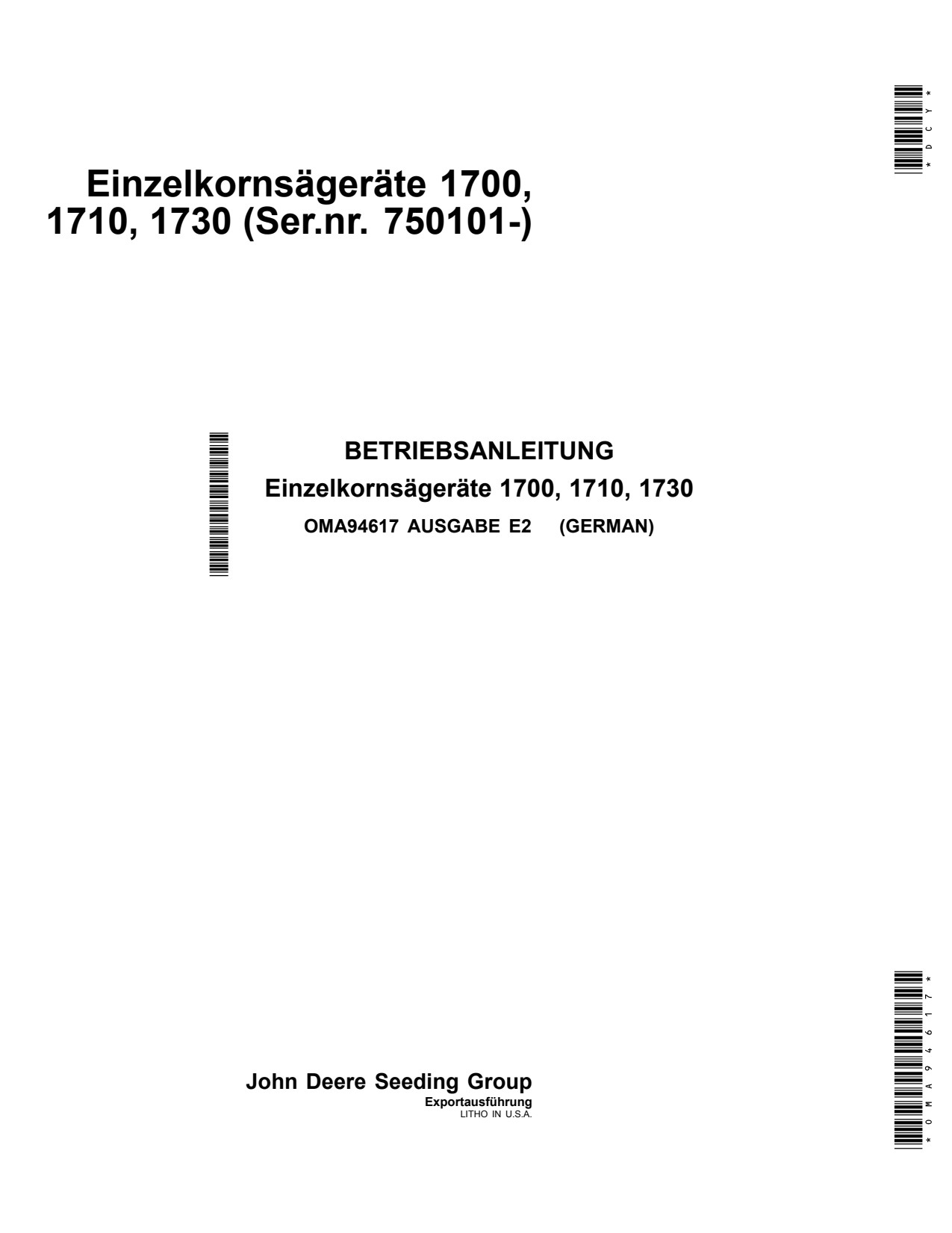 John Deere 1700 1710 1730 Integral Planters S.N. 750101- Operator's Manual OMA94617 DE 1 John Deere 1700 1710 1730 Integral Planters S.N. 750101- Operator's Manual OMA94617 DE