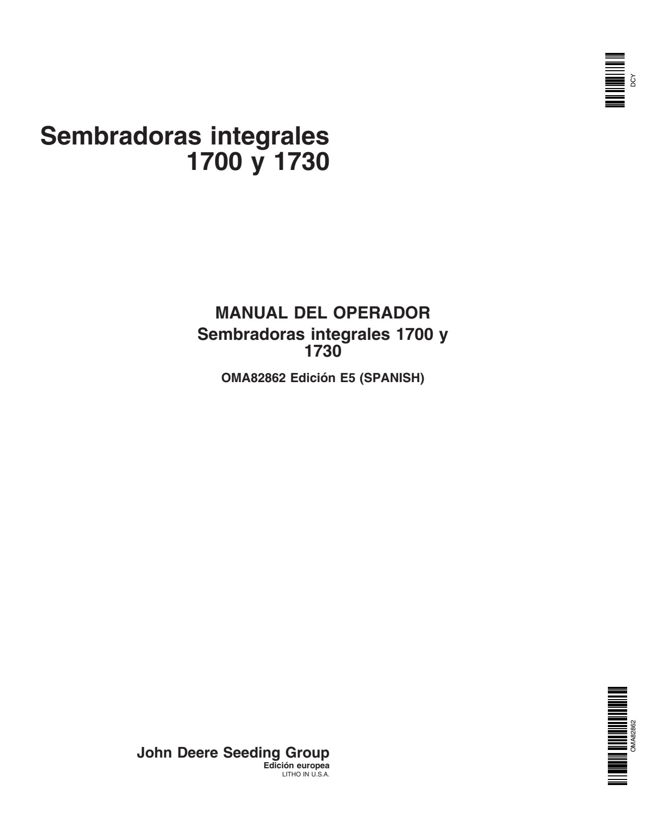 John Deere 1700 1730 Integral Planter Operator Manual OMA82862 ES 1 John Deere 1700 1730 Integral Planter Operator Manual OMA82862 ES