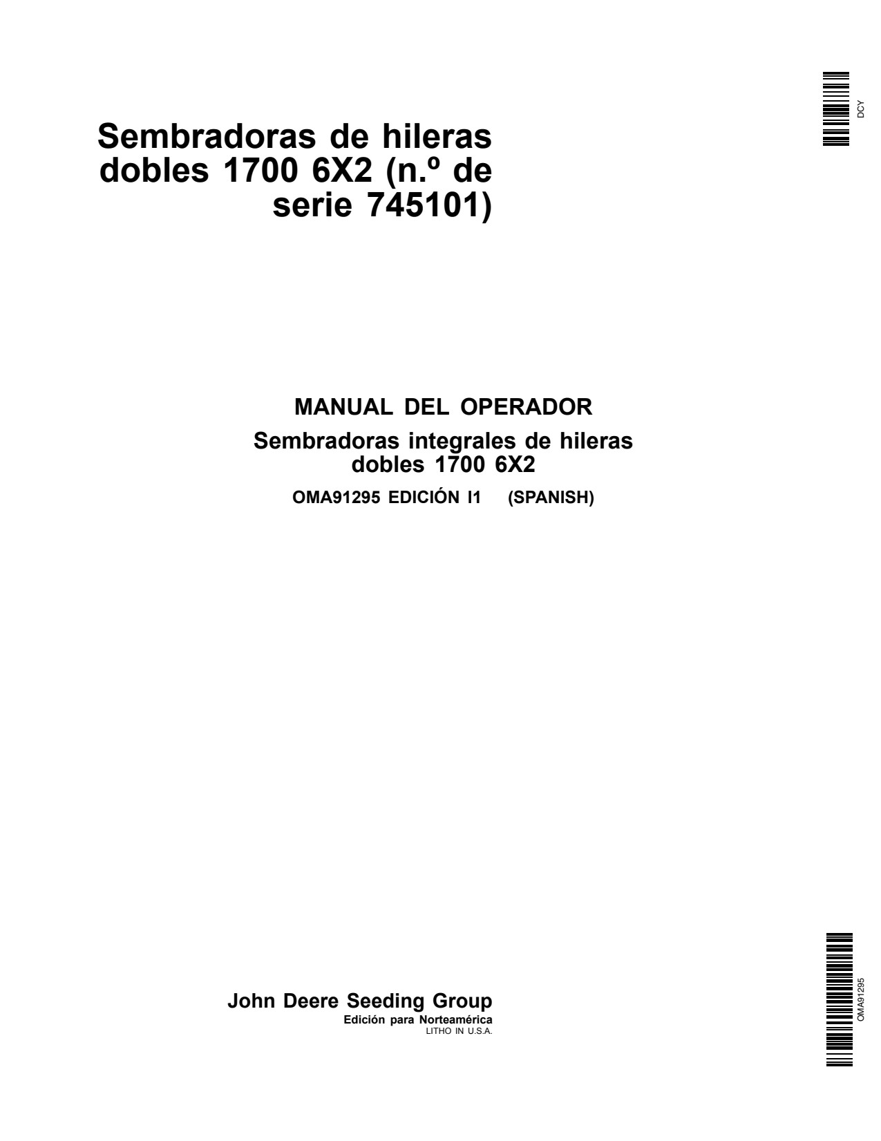 John Deere 1700 Twin Row Planter Operator Manual OMA91295 ES 1 John Deere 1700 Twin Row Planter Operator Manual OMA91295 ES