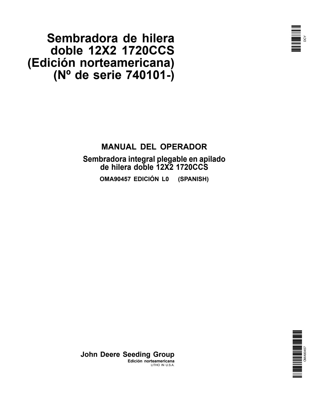 John Deere 1720 CCS 1720CCS Twin Row Planter Operator Manual OMA90457 ES 1 John Deere 1720 CCS 1720CCS Twin Row Planter Operator Manual OMA90457 ES