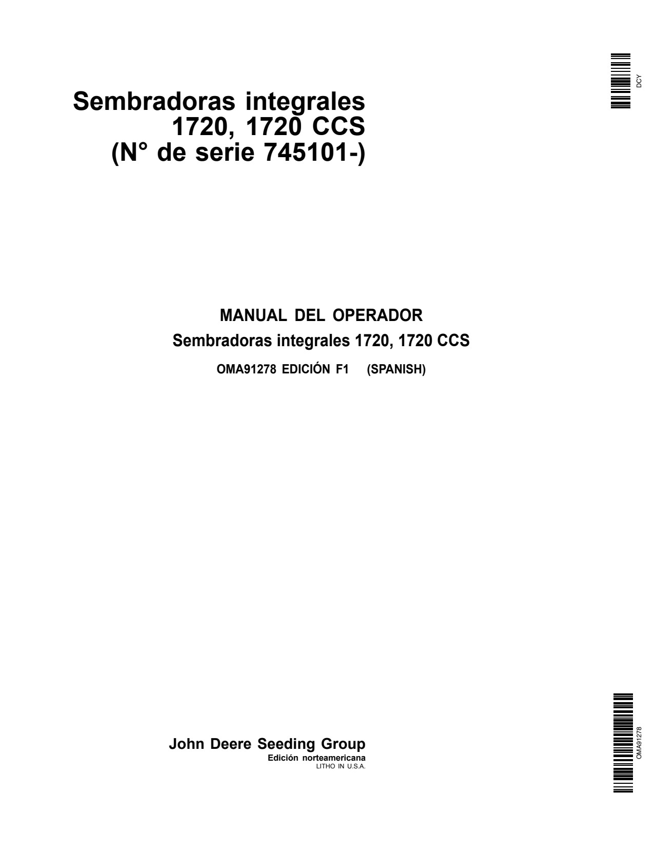 John Deere 1720 CCS Integral Planter Operator Manual OMA91278 ES 1 John Deere 1720 CCS Integral Planter Operator Manual OMA91278 ES