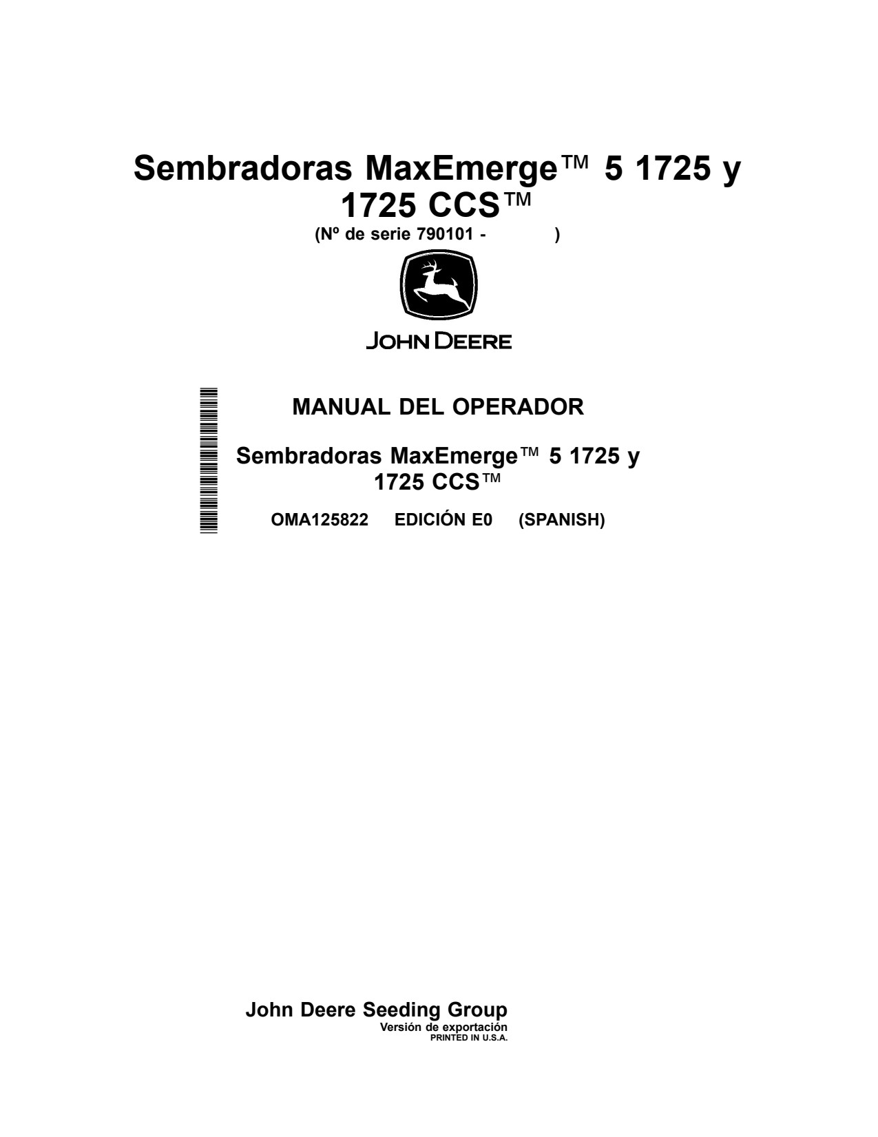 John Deere 1725 CCS Planter Operator Manual OMA125822 ES 1 John Deere 1725 CCS Planter Operator Manual OMA125822 ES