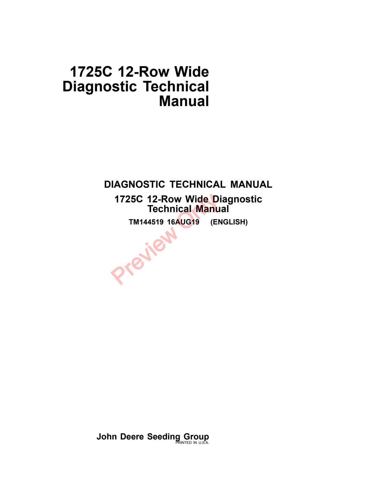 John Deere 1725C 12 Row Wide Planter Diagnostic Technical Manual TM144519 1 John Deere 1725C 12 Row Wide Planter Diagnostic Technical Manual TM144519