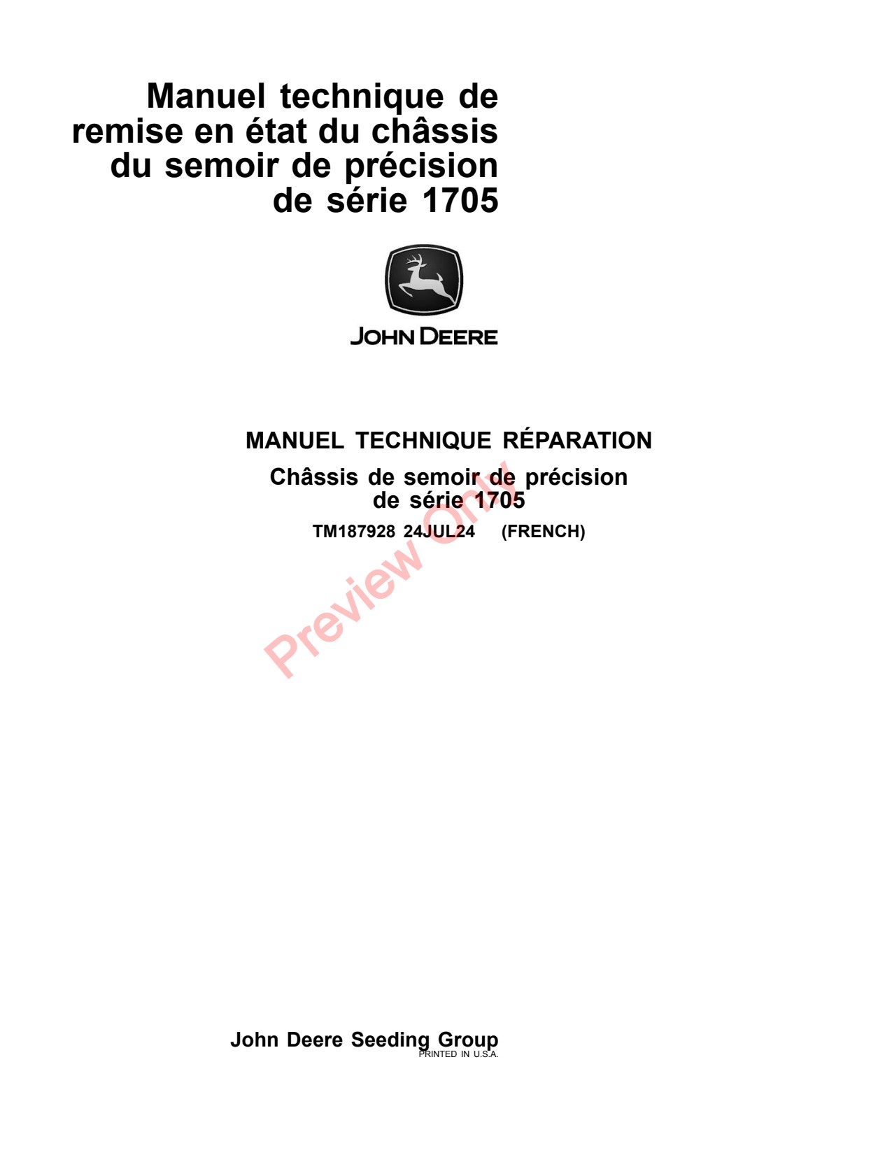 John Deere 1725C 1795 1775NT 12 Row 12Row 16 24 1705 Planter Repair Technical Manual TM187928 FR 1 John Deere 1725C 1795 1775NT 12 Row 12Row 16 24 1705 Planter Repair Technical Manual TM187928 FR