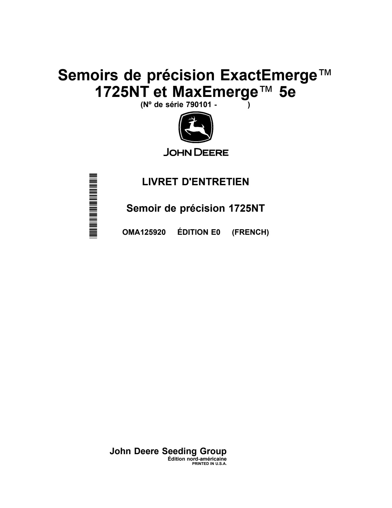 John Deere 1725NT ExactEmerge MaxEmerge 5e Planter Operator Manual OMA125920 FR 1 John Deere 1725NT ExactEmerge MaxEmerge 5e Planter Operator Manual OMA125920 FR