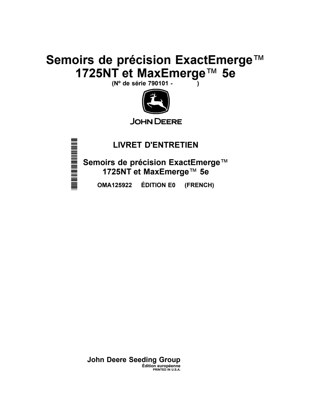 John Deere 1725NT ExactEmerge MaxEmerge 5e Planter Operator Manual OMA125922 FR 1 John Deere 1725NT ExactEmerge MaxEmerge 5e Planter Operator Manual OMA125922 FR