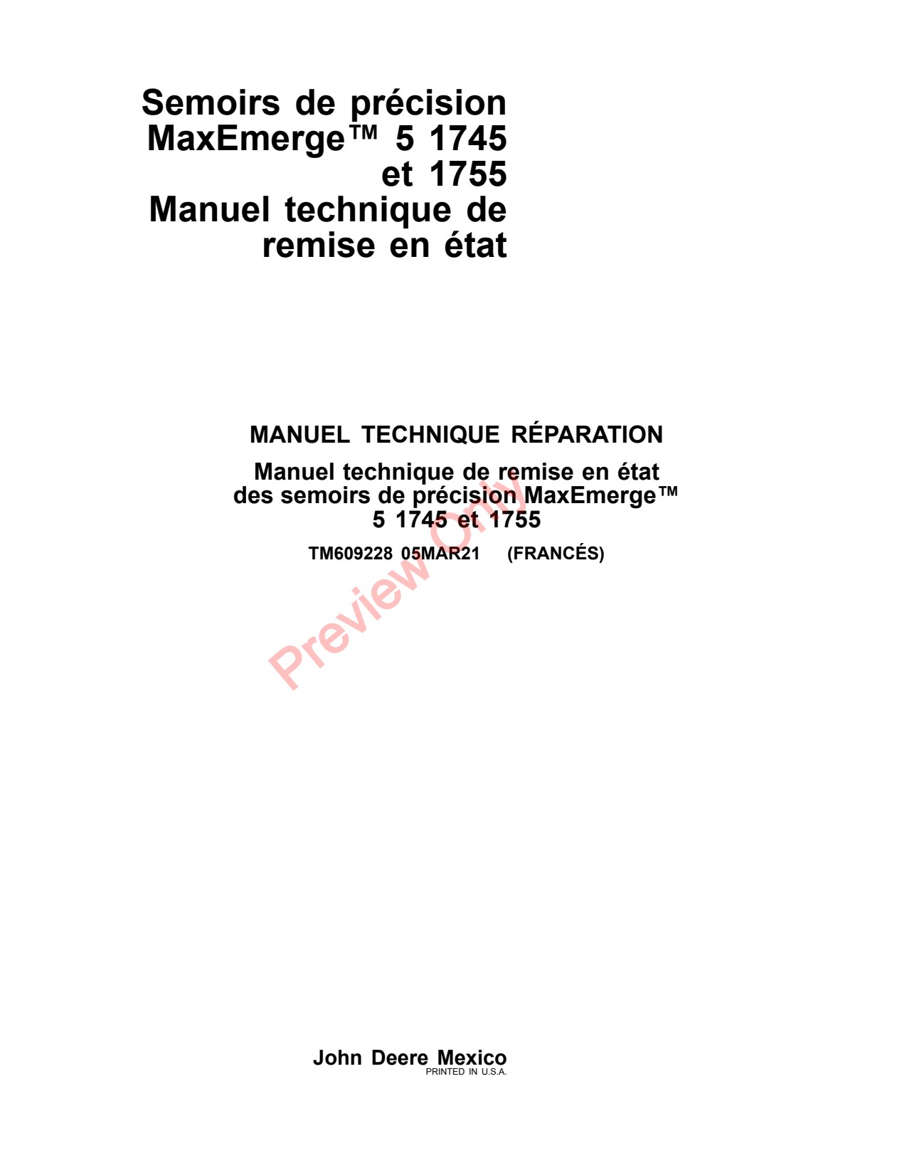 John Deere 1745 1755 MaxEmerge Planter Repair Technical Manual TM609228 FR 1 John Deere 1745 1755 MaxEmerge Planter Repair Technical Manual TM609228 FR
