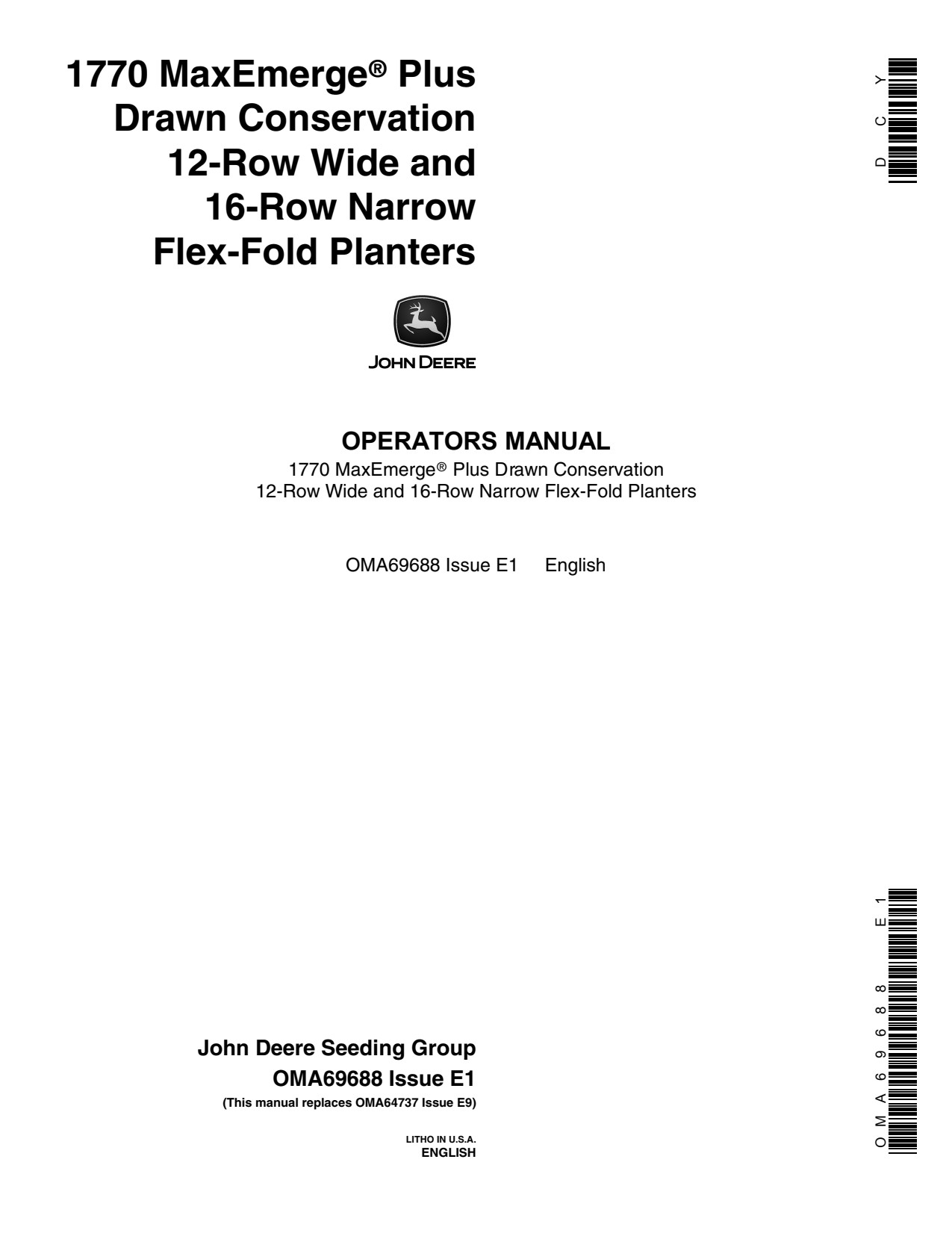 John Deere 1770 Includes OM Supplement A76259 Narrow Flex-fold Planter Operator Manual OMA69688 1 John Deere 1770 Includes OM Supplement A76259 Narrow Flex-fold Planter Operator Manual OMA69688