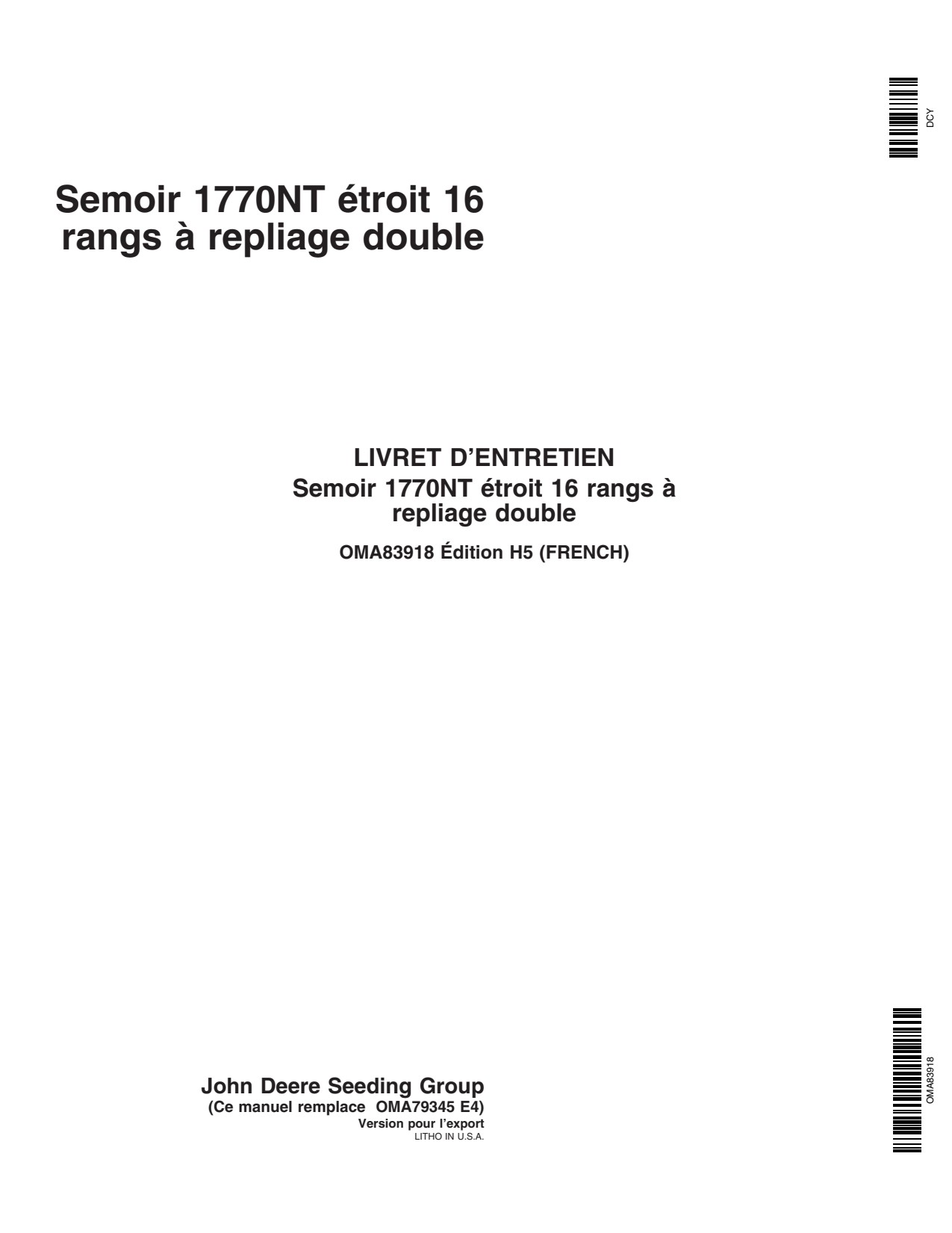 John Deere 1770NT 16 Row MaxEmerge Planter Operator Manual OMA83918 FR 1 John Deere 1770NT 16 Row MaxEmerge Planter Operator Manual OMA83918 FR