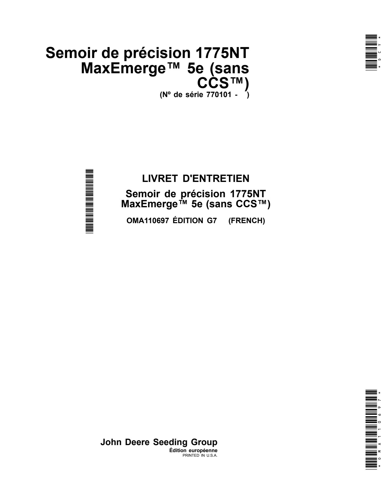 John Deere 1775NT Without CCS 5E -77510 No-till Air Drill Operator Manual OMA110697 FR 1 John Deere 1775NT Without CCS 5E -77510 No-till Air Drill Operator Manual OMA110697 FR