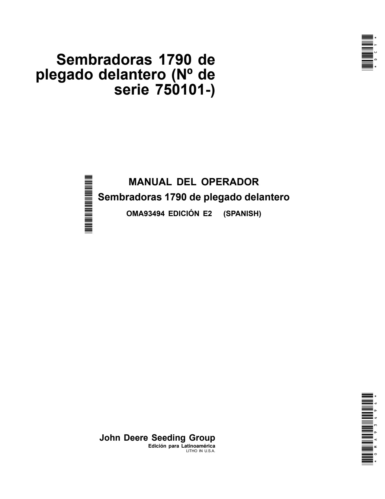 John Deere 1790 Front-Fold Planters S.N. 750101- Operator's Manual OMA93494 ES 1 John Deere 1790 Front-Fold Planters S.N. 750101- Operator's Manual OMA93494 ES