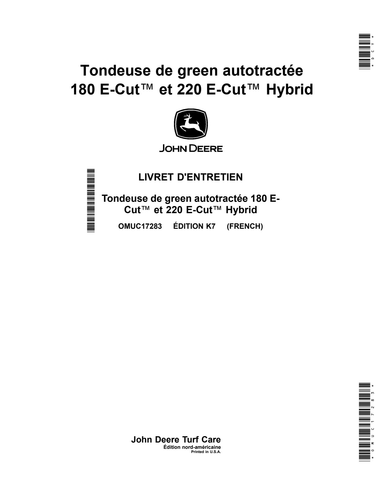 John Deere 180 E-Cut Hybrid 220 Walk Greens Mower Operator Manual OMUC17283 FR 1 John Deere 180 E-Cut Hybrid 220 Walk Greens Mower Operator Manual OMUC17283 FR