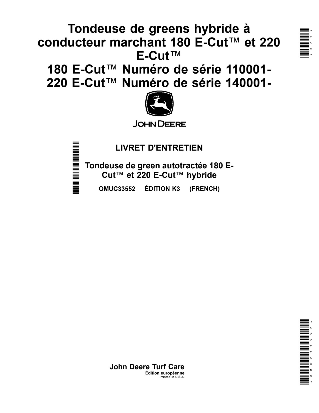 John Deere 180 E-Cut Hybrid 220 Walk Greens Mower Operator Manual OMUC33552 FR 1 John Deere 180 E-Cut Hybrid 220 Walk Greens Mower Operator Manual OMUC33552 FR