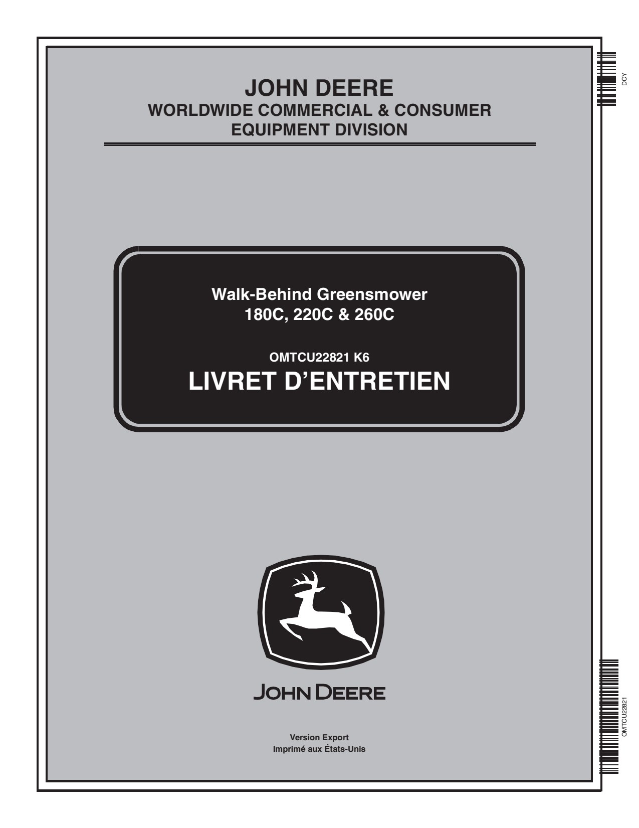 John Deere 180C 220C 260C Walk-Behind Greensmower Operator Manual OMTCU22821 FR 1 John Deere 180C 220C 260C Walk-Behind Greensmower Operator Manual OMTCU22821 FR