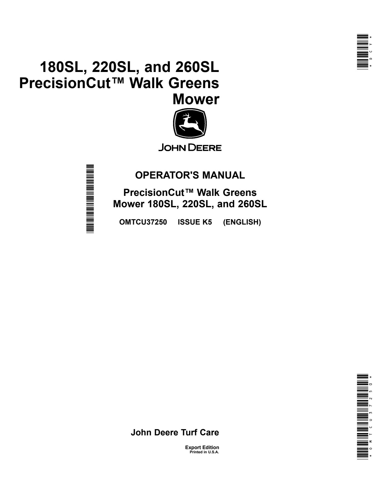 John Deere 180SL 220SL 260SL Walk Greens Mower Operator Manual OMTCU37250 1 John Deere 180SL 220SL 260SL Walk Greens Mower Operator Manual OMTCU37250