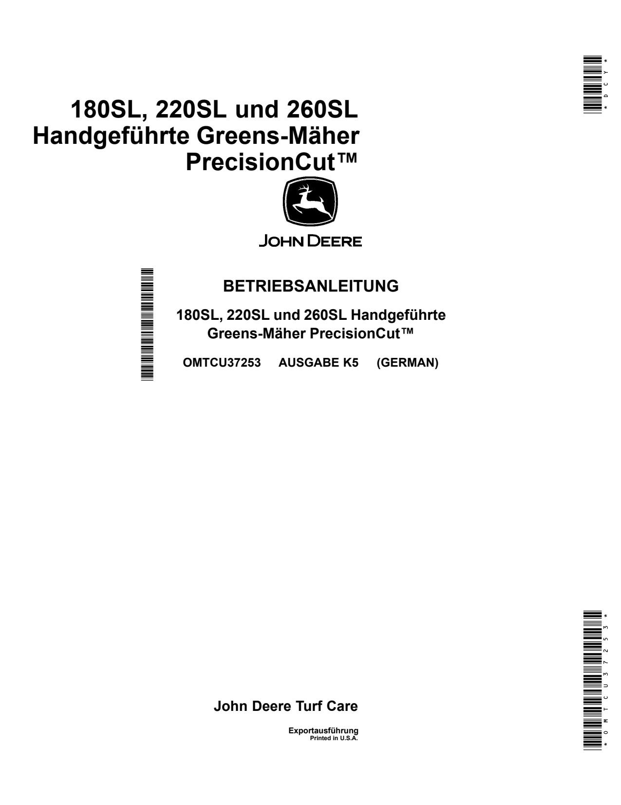 John Deere 180SL 220SL 260SL Walk Greens Mower Operator Manual OMTCU37253 DE 1 John Deere 180SL 220SL 260SL Walk Greens Mower Operator Manual OMTCU37253 DE