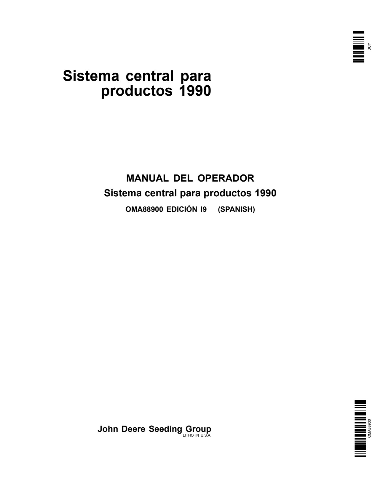 John Deere 1990 Central Commodity System North American Edition 730101-745100 Air Seeder Operator's Manual OMA88900 ES 1 John Deere 1990 Central Commodity System North American Edition 730101-745100 Air Seeder Operator's Manual OMA88900 ES