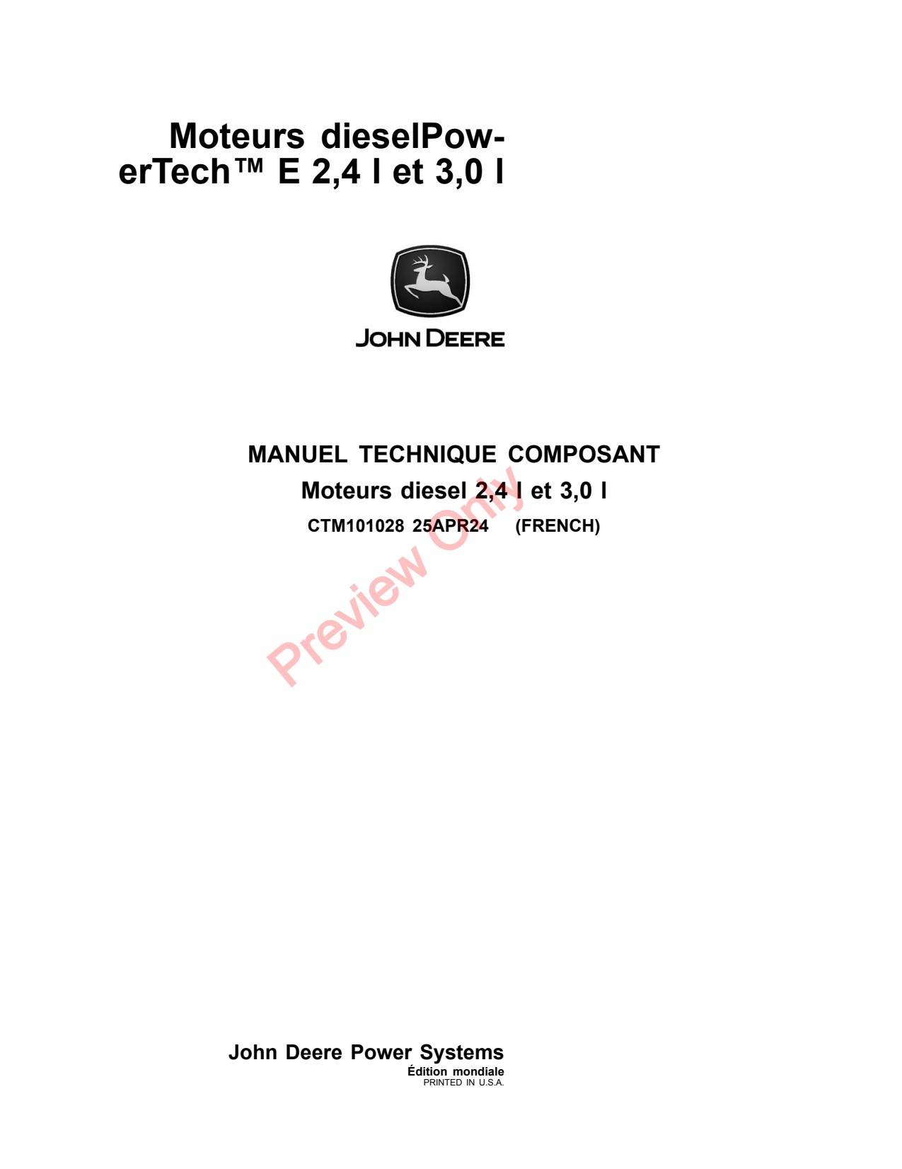 John Deere 2.4 L 4024 3.0 5030 4L 0L Diesel Engine Component Technical Manual CTM101028 FR 1 John Deere 2.4 L 4024 3.0 5030 4L 0L Diesel Engine Component Technical Manual CTM101028 FR