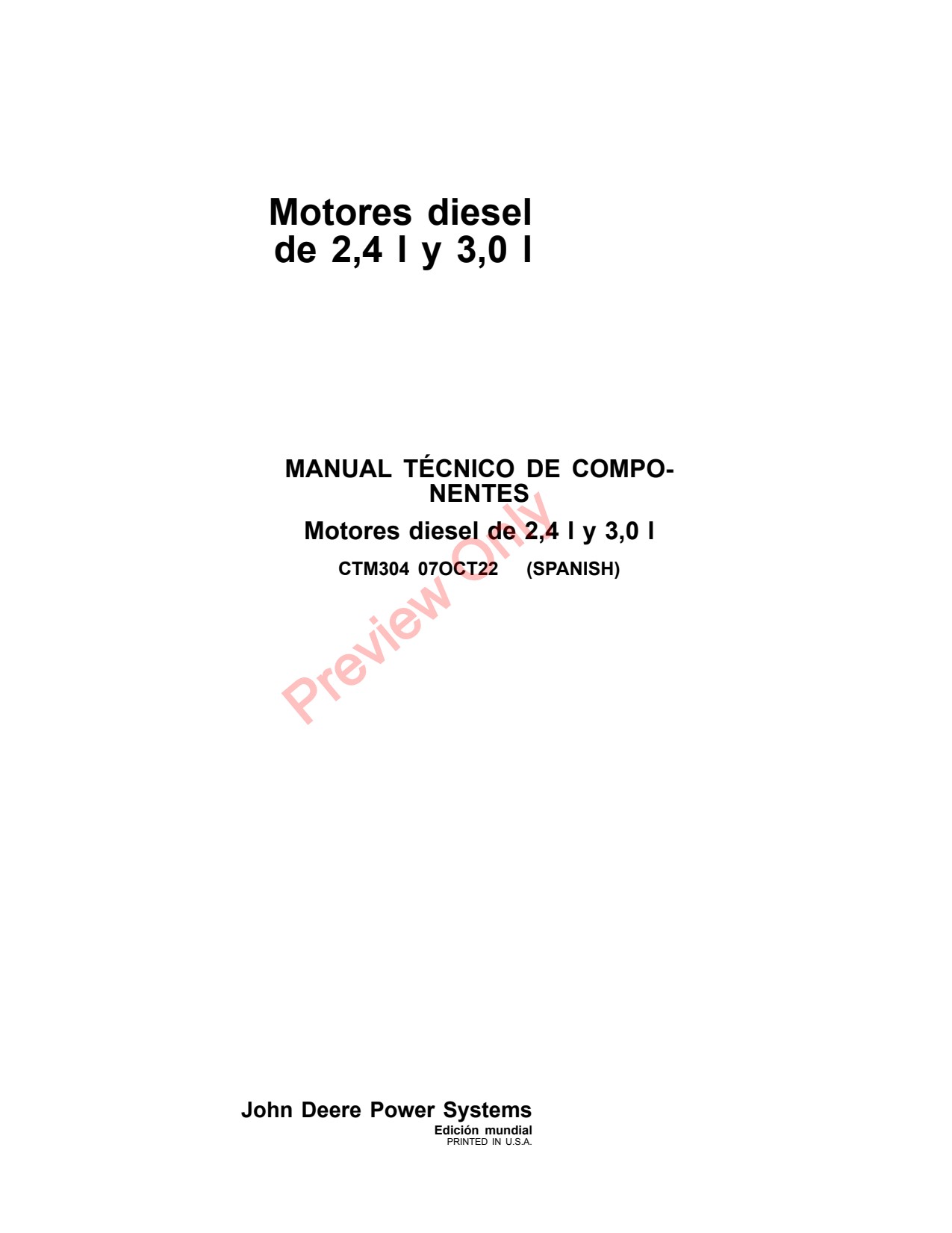 John Deere 2.4L 3.0L Diesel Engine Component Technical Manual CTM304 ES 1 John Deere 2.4L 3.0L Diesel Engine Component Technical Manual CTM304 ES