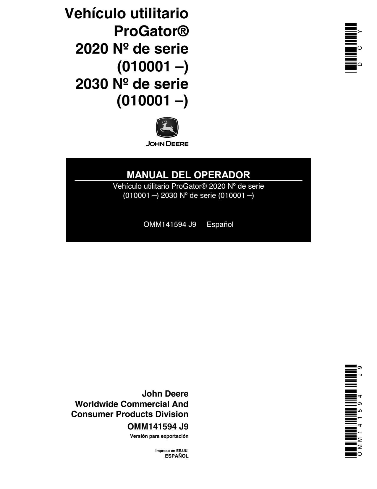 John Deere 2020 ProGator 2030 Utility Vehicle Gator Operator Manual OMM141594 ES 1 John Deere 2020 ProGator 2030 Utility Vehicle Gator Operator Manual OMM141594 ES