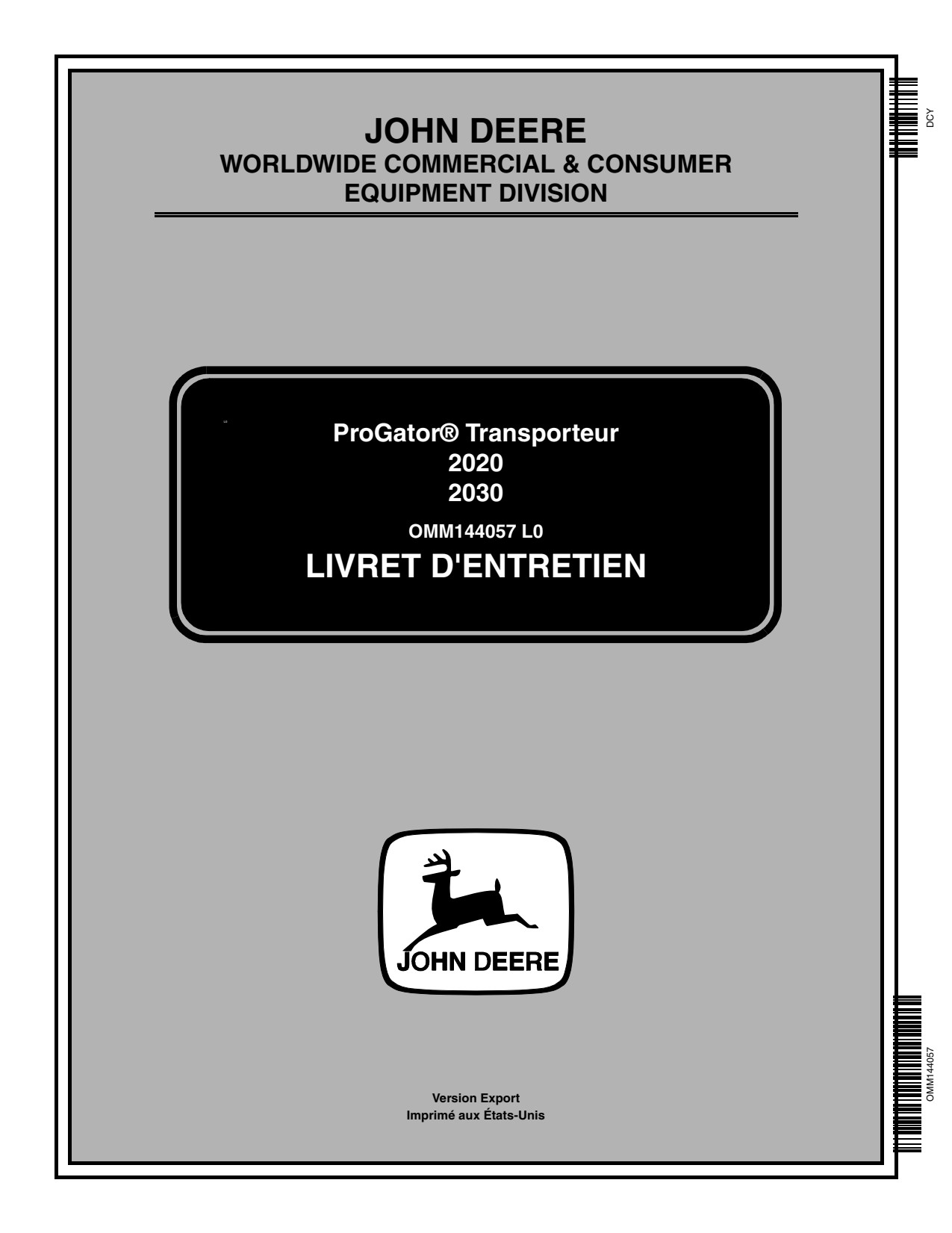John Deere 2020 ProGator 2030 Utility Vehicle Gator Operator Manual OMM144057 FR 1 John Deere 2020 ProGator 2030 Utility Vehicle Gator Operator Manual OMM144057 FR