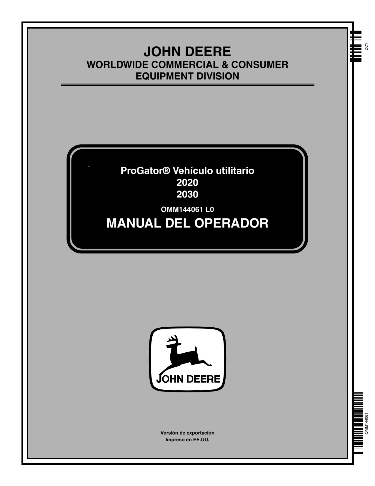 John Deere 2020 ProGator 2030 Utility Vehicle Gator Operator Manual OMM144061 ES 1 John Deere 2020 ProGator 2030 Utility Vehicle Gator Operator Manual OMM144061 ES