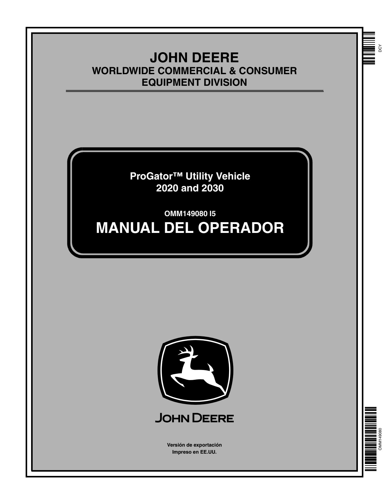 John Deere 2020 ProGator 2030 Utility Vehicle Gator Operator Manual OMM149080 ES 1 John Deere 2020 ProGator 2030 Utility Vehicle Gator Operator Manual OMM149080 ES