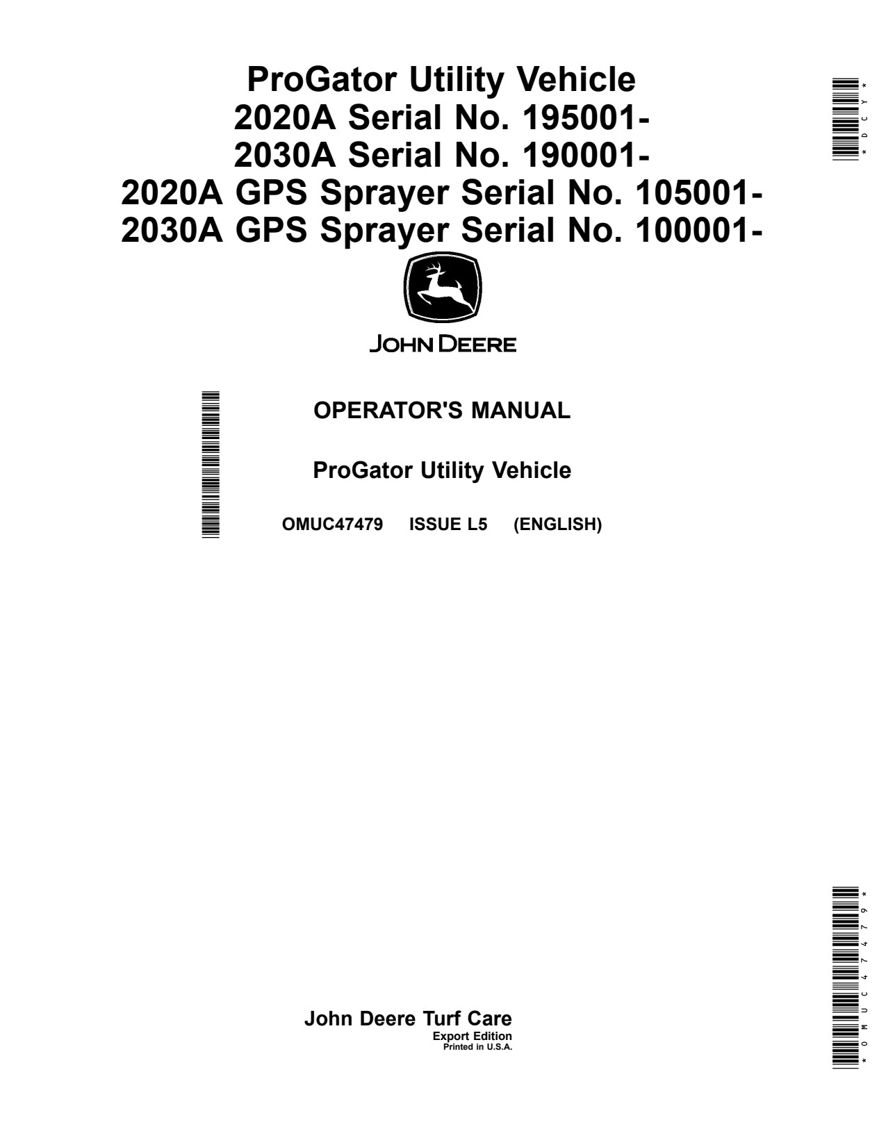 John Deere 2020A 2030A GPS Sprayer ProGator Diesel Utility Vehicle Operator Manual OMUC47479 1 John Deere 2020A 2030A GPS Sprayer ProGator Diesel Utility Vehicle Operator Manual OMUC47479
