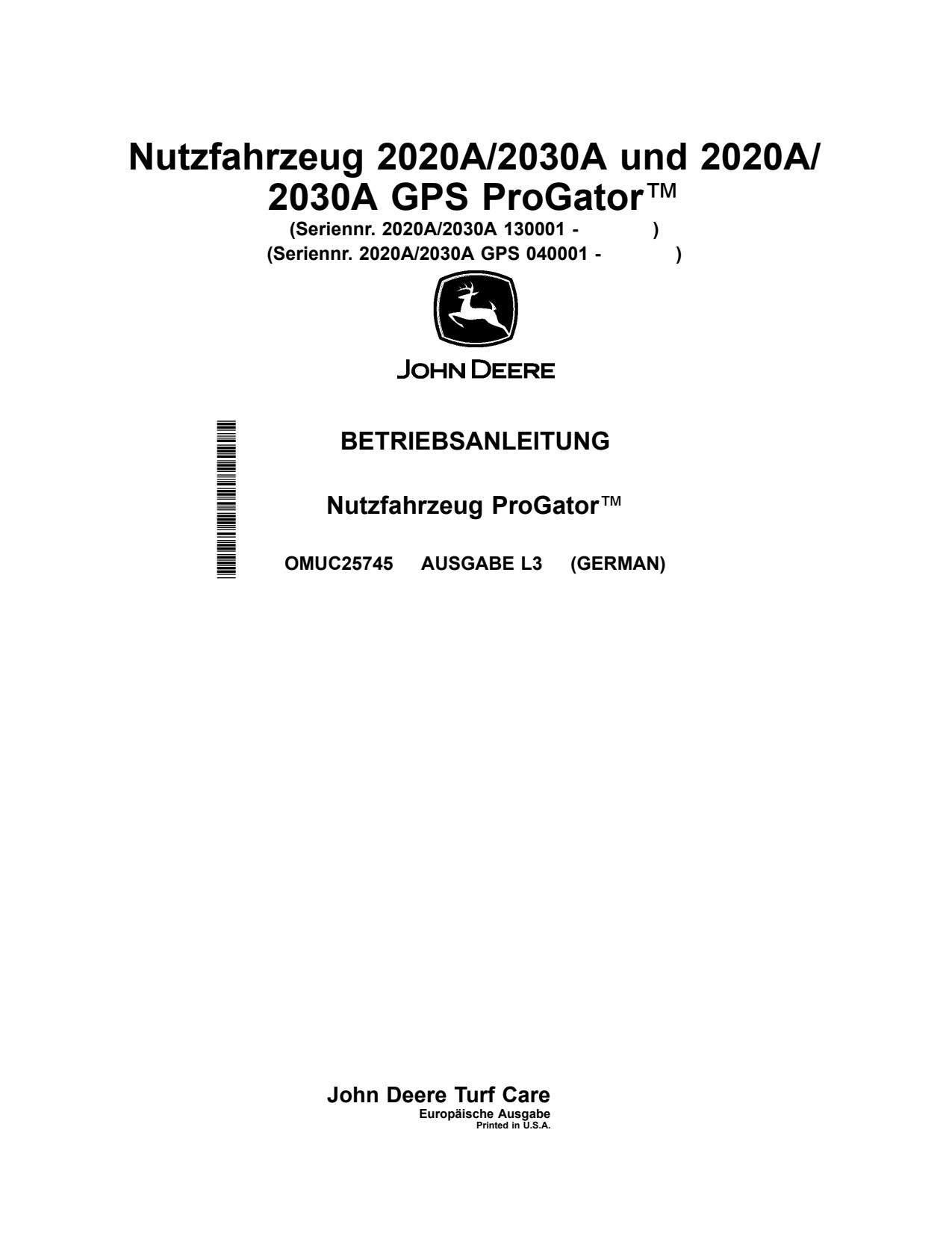 John Deere 2020A 2030A GPS Utility Vehicle Gator Operator Manual OMUC25745 DE 1 John Deere 2020A 2030A GPS Utility Vehicle Gator Operator Manual OMUC25745 DE