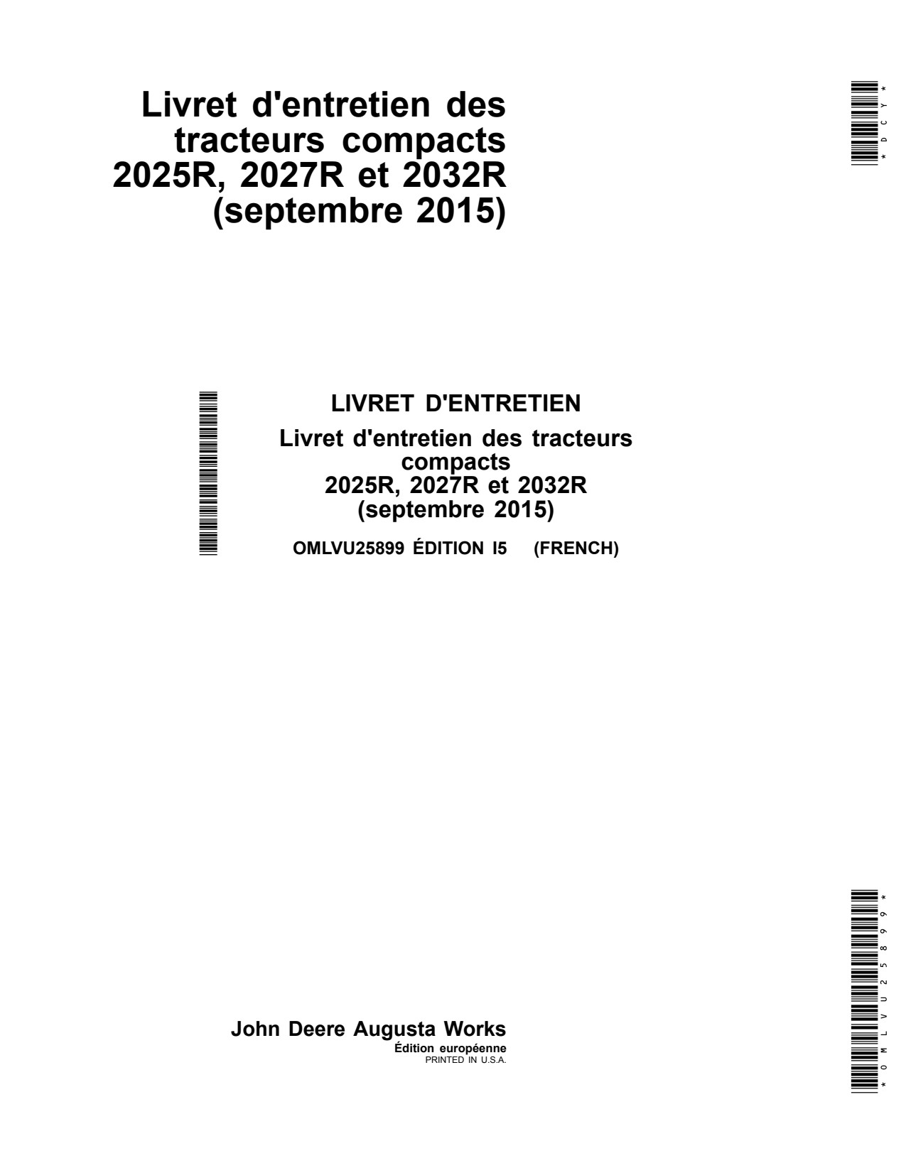John Deere 2025R 2027R 2032R Compact Utility Tractor Operator Manual OMLVU25899 FR 1 John Deere 2025R 2027R 2032R Compact Utility Tractor Operator Manual OMLVU25899 FR