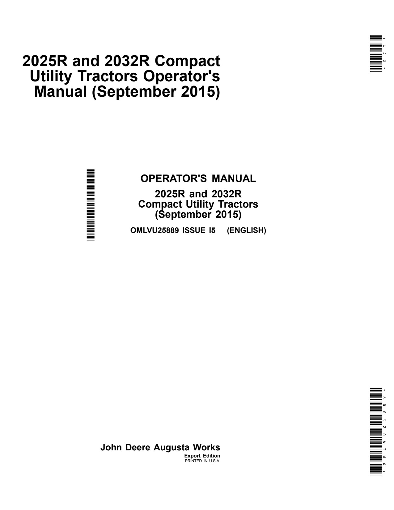 John Deere 2025R 2032R Compact Utility Tractor Operator Manual OMLVU25889 1 John Deere 2025R 2032R Compact Utility Tractor Operator Manual OMLVU25889