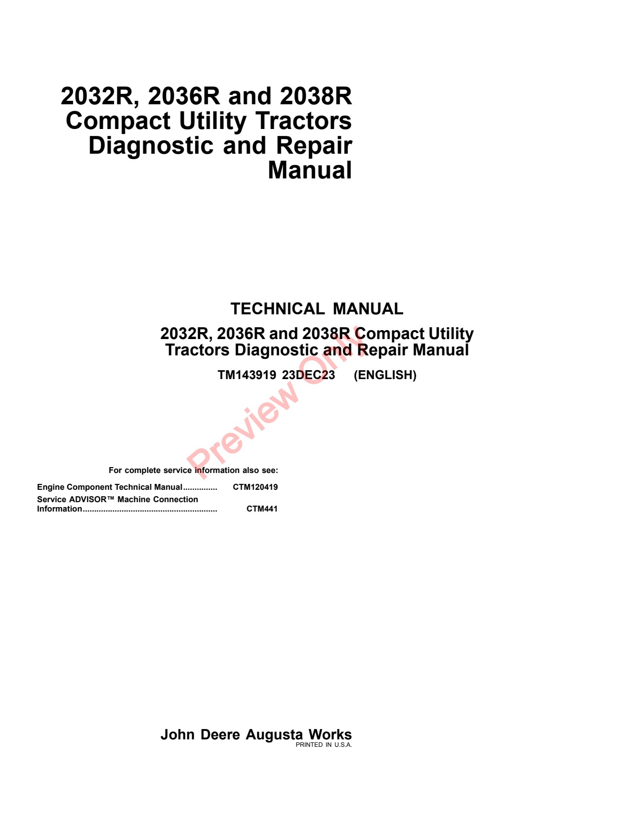 John Deere 2032R 2036R 2038R Compact Utility Tractor Diagnostic Repair Technical Manual TM143919 1 John Deere 2032R 2036R 2038R Compact Utility Tractor Diagnostic Repair Technical Manual TM143919