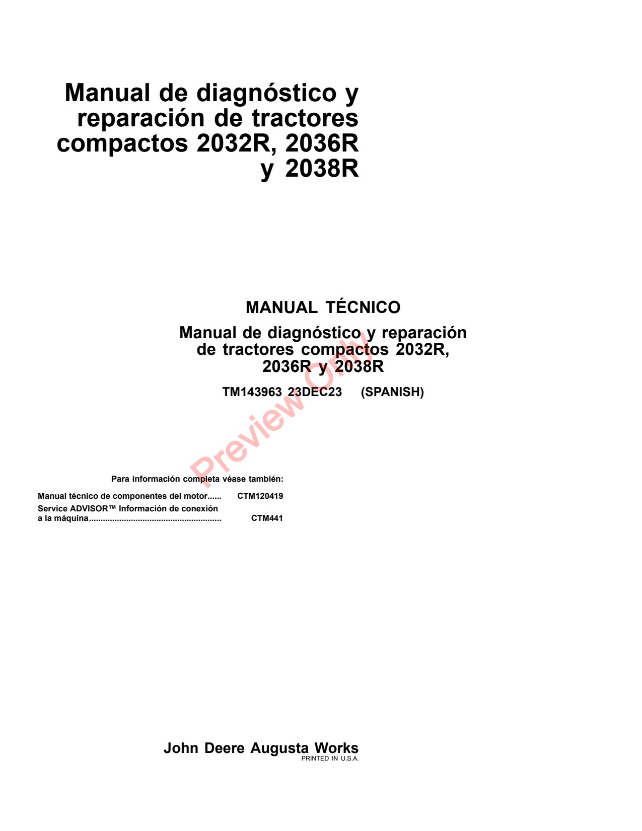 John Deere 2032R 2036R 2038R Compact Utility Tractor Diagnostic Repair Technical Manual TM143963 ES 1 John Deere 2032R 2036R 2038R Compact Utility Tractor Diagnostic Repair Technical Manual TM143963 ES