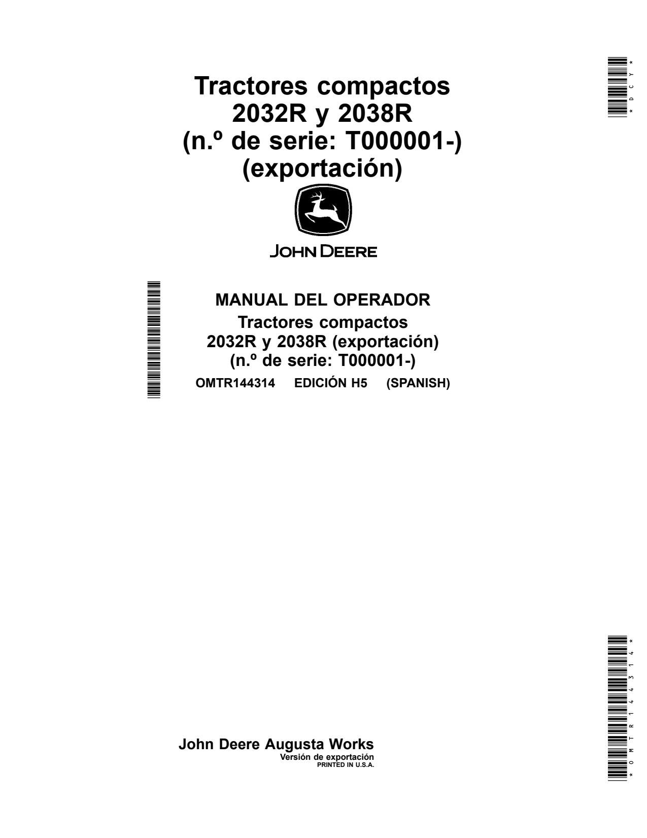 John Deere 2032R 2038R Compact Utility Tractor Operator Manual OMTR144314 ES 1 John Deere 2032R 2038R Compact Utility Tractor Operator Manual OMTR144314 ES