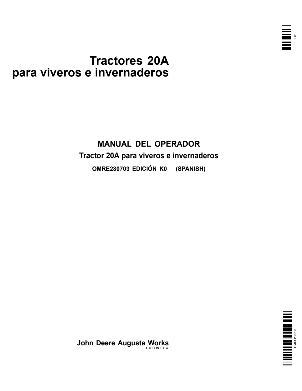 John Deere 20A Green House Tractor Operator Manual OMRE280703 ES 1 John Deere 20A Green House Tractor Operator Manual OMRE280703 ES