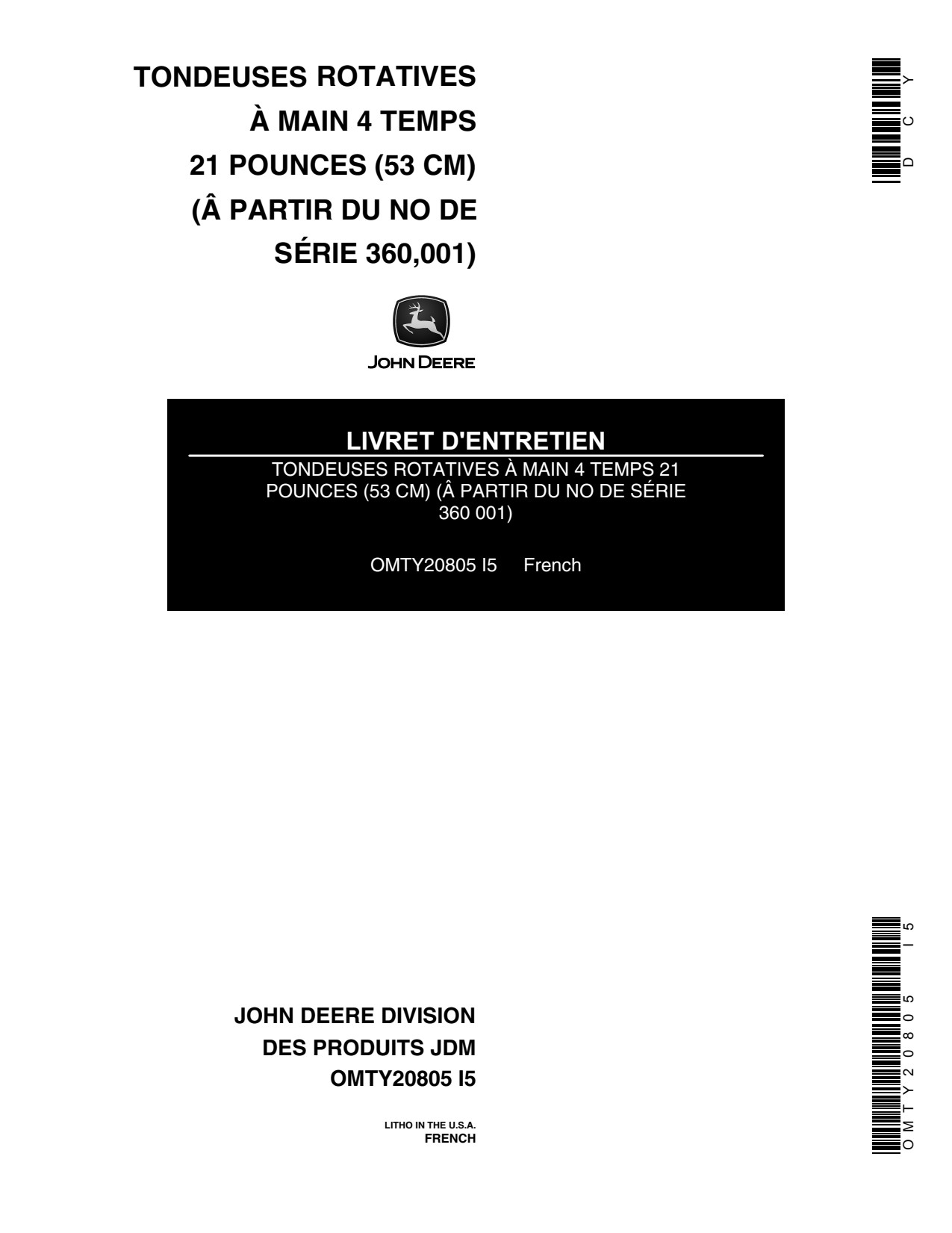 John Deere 21 Inch 4-Cycle Walk-behind Rotary Mower Operator's Manual OMTY20805 FR 1 John Deere 21 Inch 4-Cycle Walk-behind Rotary Mower Operator's Manual OMTY20805 FR