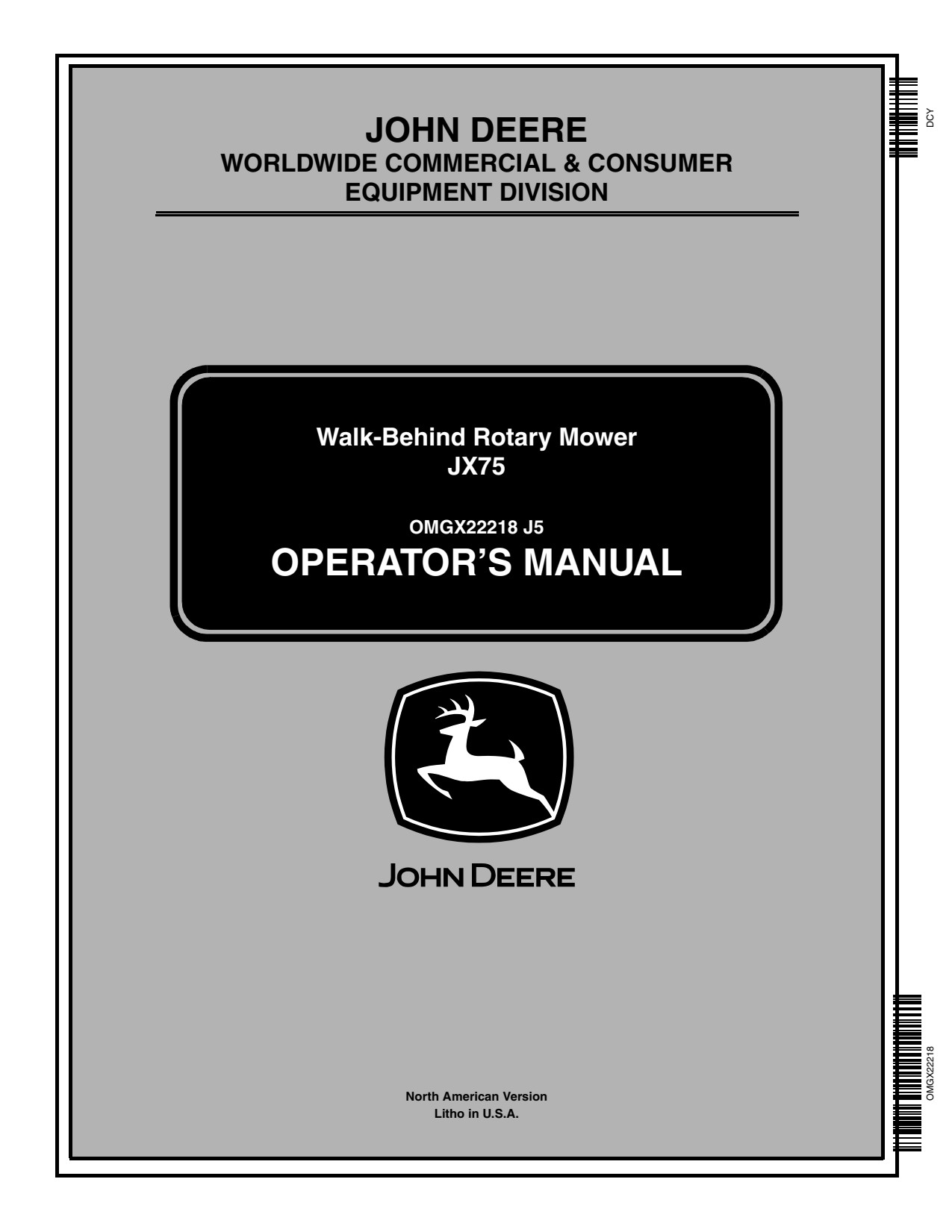 John Deere 21 Inch JX75 Walk-behind Rotary Mower Operator Manual OMGX22218 1 John Deere 21 Inch JX75 Walk-behind Rotary Mower Operator Manual OMGX22218