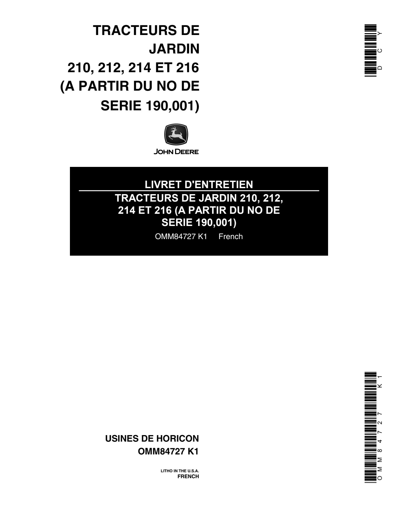 John Deere 210 212 214 216 Lawn Garden Tractors Operator's Manual OMM84727 FR 1 John Deere 210 212 214 216 Lawn Garden Tractors Operator's Manual OMM84727 FR