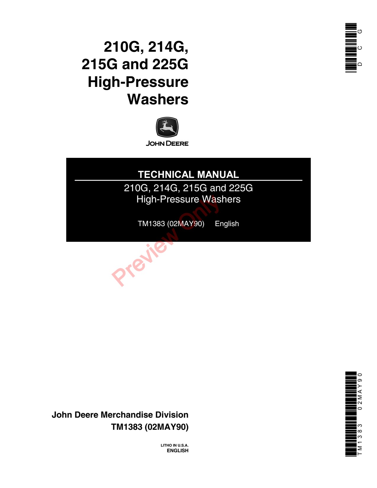 John Deere 210G 215G 225G High-Pressure Washer Technical Manual TM1383 1 John Deere 210G 215G 225G High-Pressure Washer Technical Manual TM1383